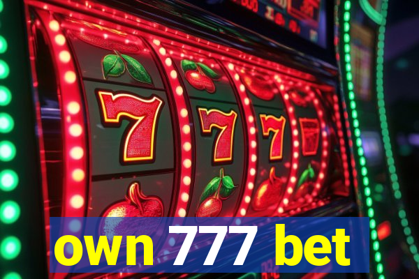 own 777 bet